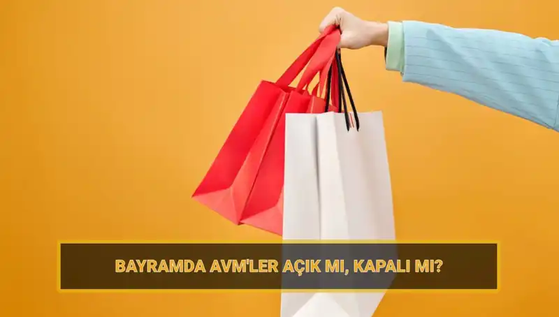 Bayramda Alışveriş Merkezleri Açık mı? Öğrenmek İstediğiniz Tüm Detaylar Burada!