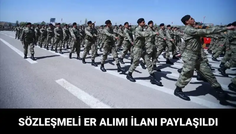 Kara Kuvvetleri Komutanlığı, Sözleşmeli Er Alımına İlişkin Detayları Açıkladı