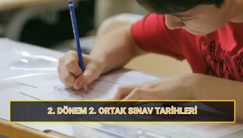 2025 MEB İkinci Ortak Sınav Tarihleri Belli Oldu: Öğrencileri Neler Bekliyor?